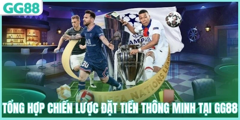 Tổng hợp chiến lược đặt tiền thông minh tại GG88